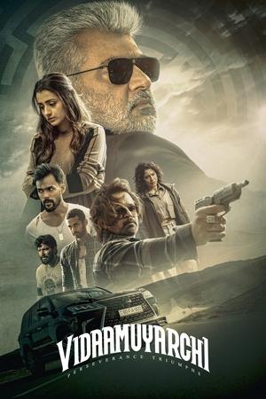 VidaaMuyarchi (2025) Hindi HDRip | Hindi Dubbed Movie – 480p – 1080p